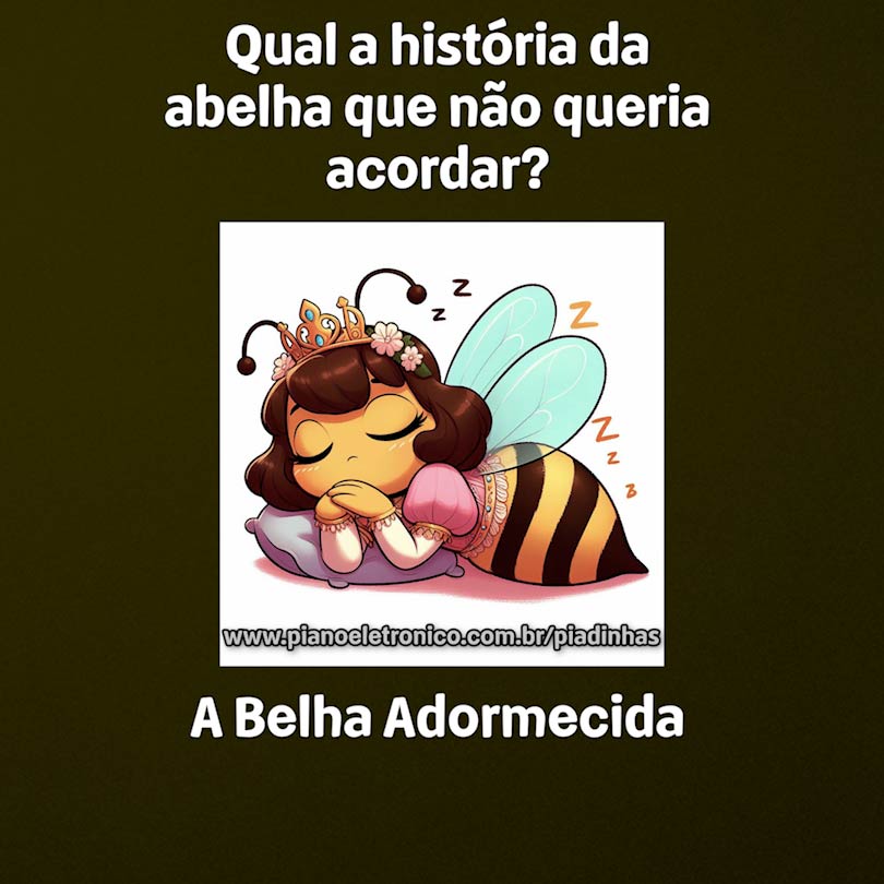 Qual a história da abelha que não queria acordar?

A Belha Adormecida